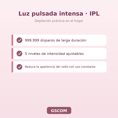 Depiladora IPL Luz Pulsada 999,999 Disparos - Rostro y Cuerpo - GSCOM
